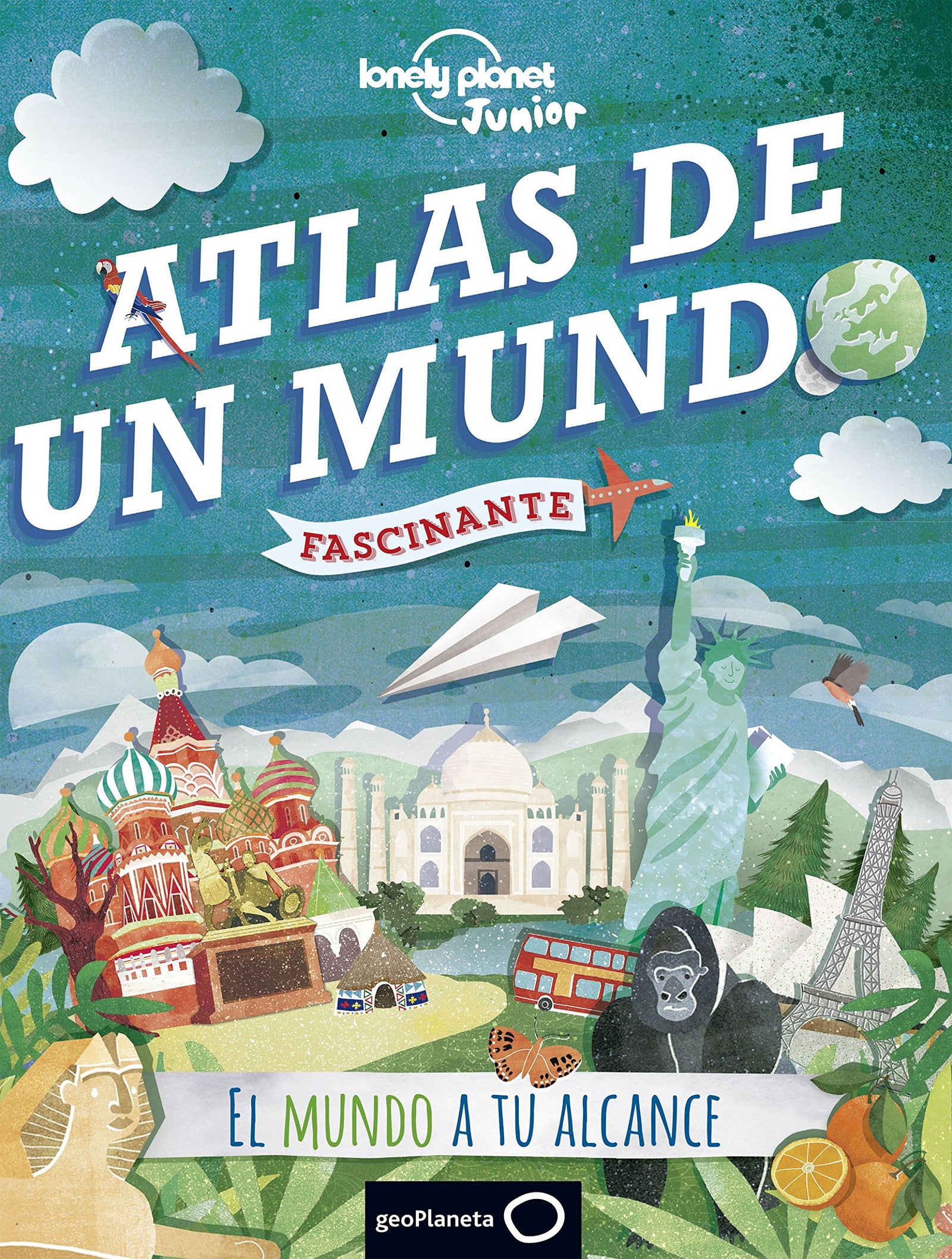 Atlas de un mundo fascinante (Lonely Planet Junior)