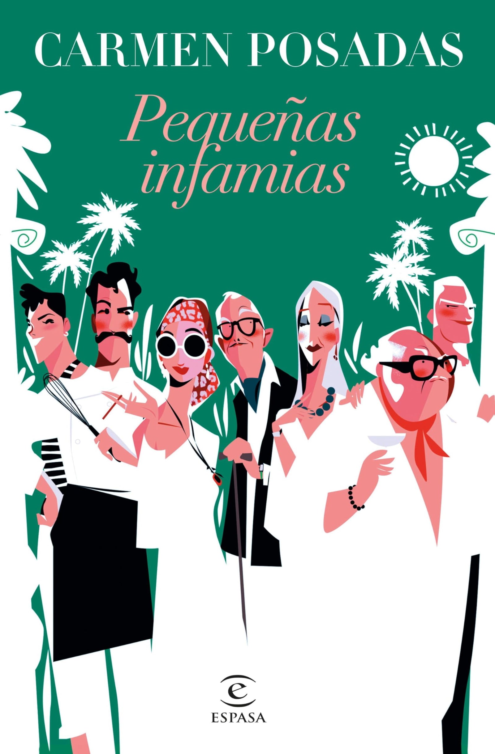 Pequeñas infamias (nueva presentación en Espasa) (ESPASA NARRATIVA)