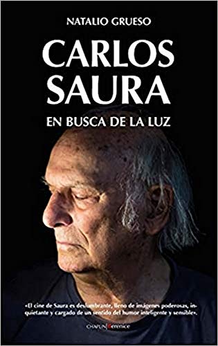 Carlos Saura. En Busca De La Luz (Cine)