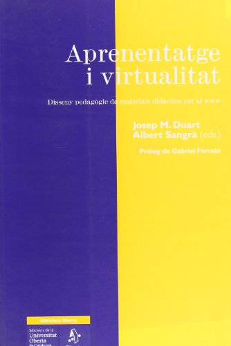Aprenentatge i virtualitat. Disseny pedagògic de materials didàctics p (Àgora Biblioteca Oberta)