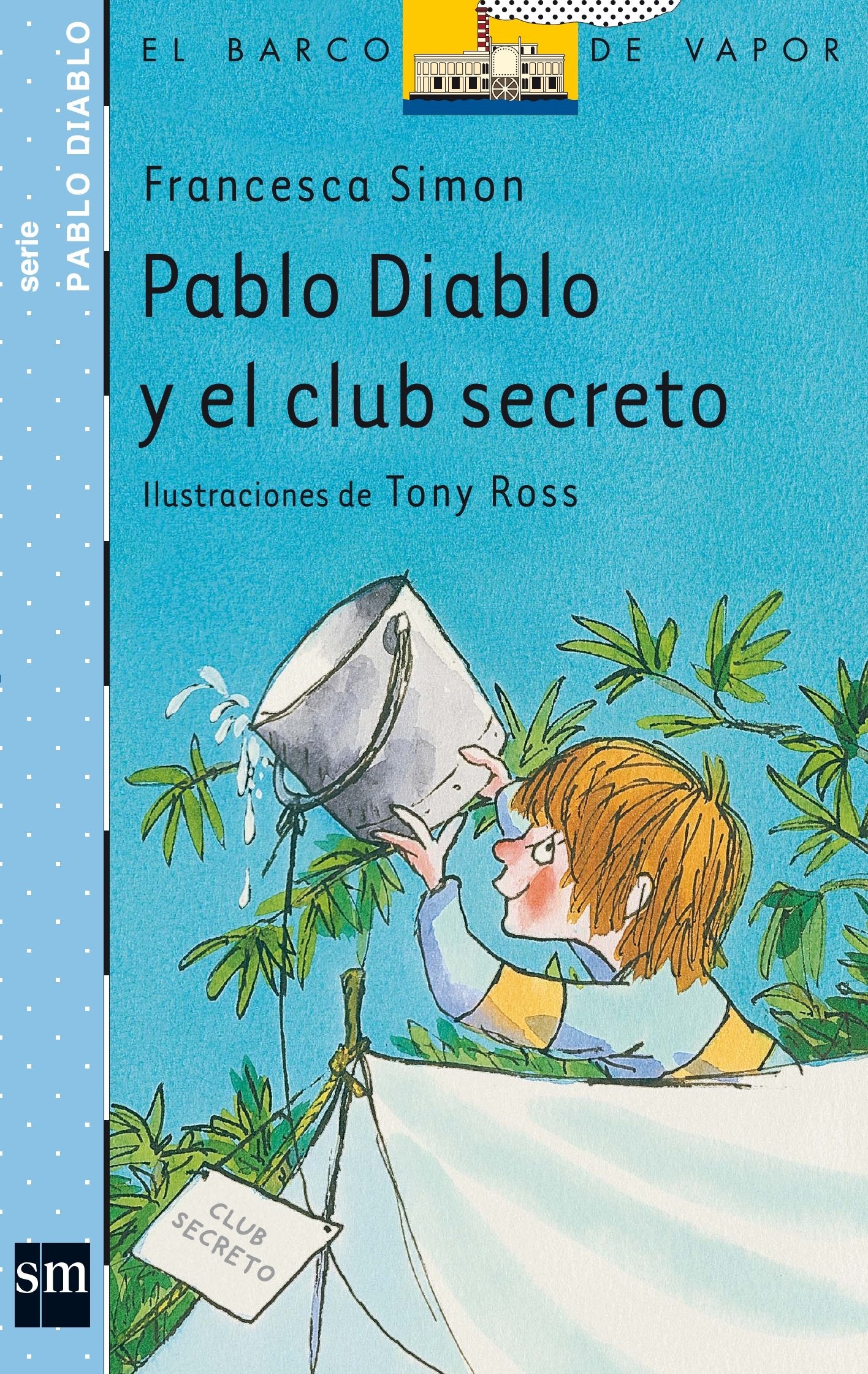 Pablo Diablo y el club secreto (El Barco de Vapor Azul)