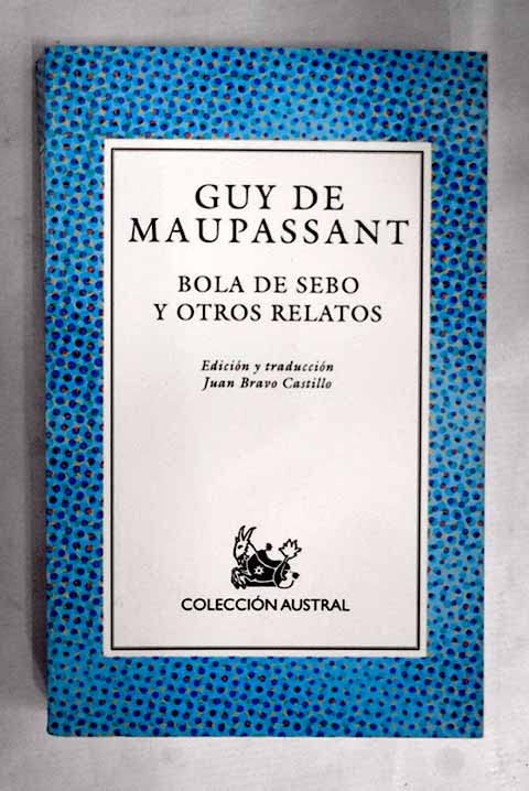 Bola de sebo y otros cuentos / Butterball and other Stories (Austral)