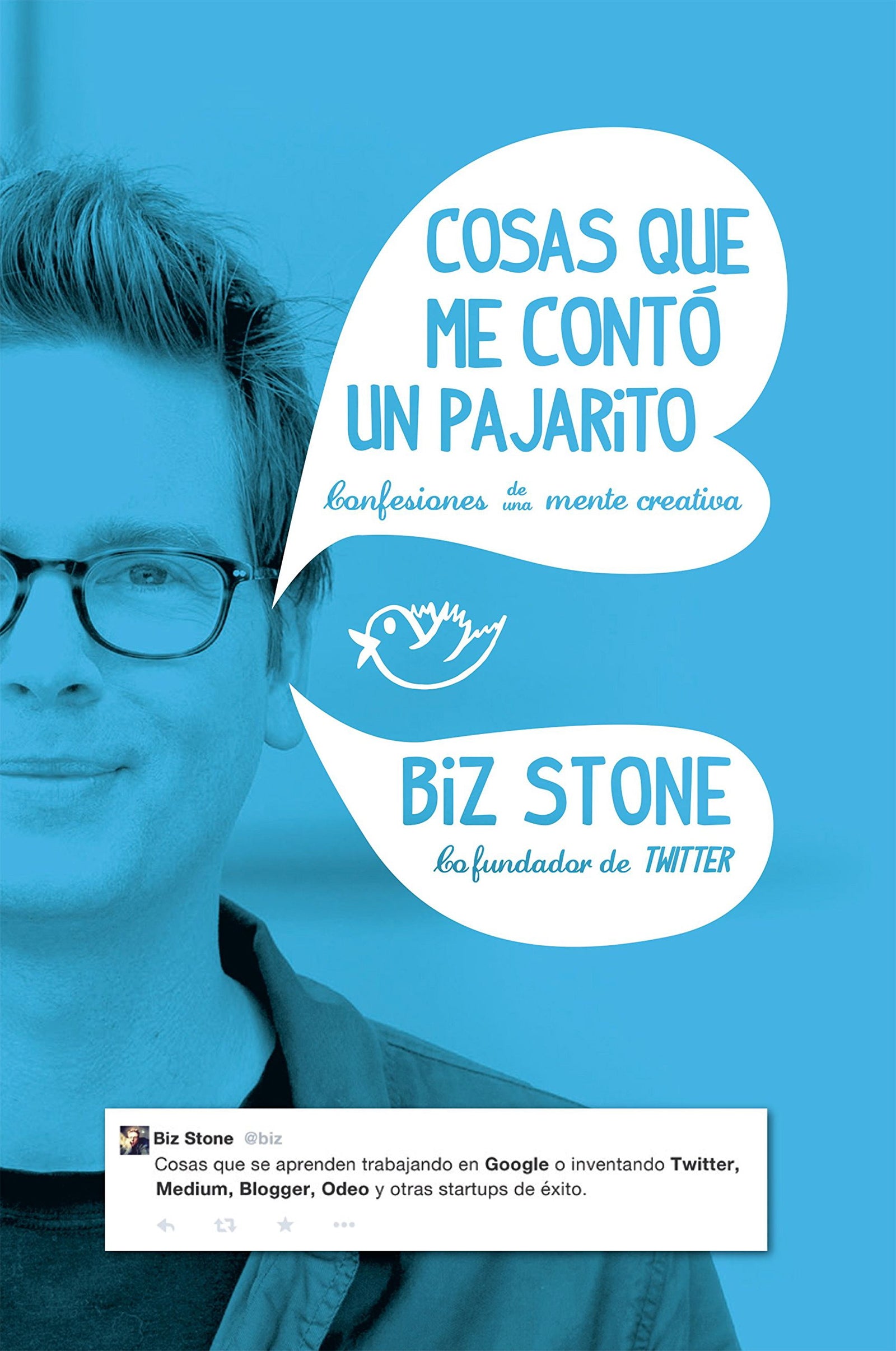 Cosas que me contó un pajarito: Confesiones de una mente creativa (Gestión 2000)