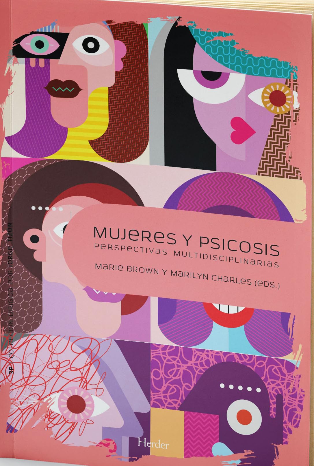Mujeres y psicosis; Perspectivas multidisciplinarias (COL.3P)