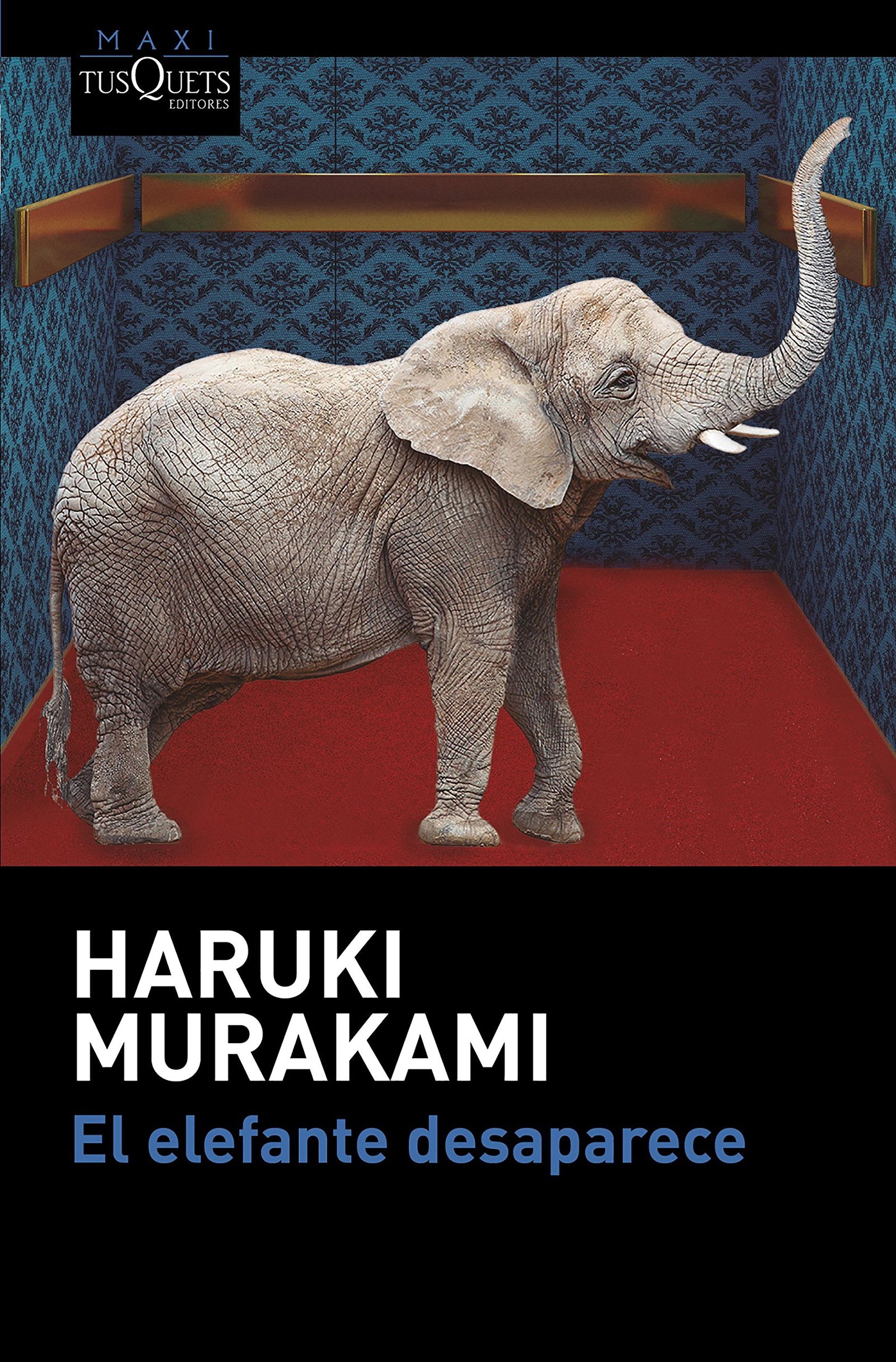 El elefante desaparece (MAXI)