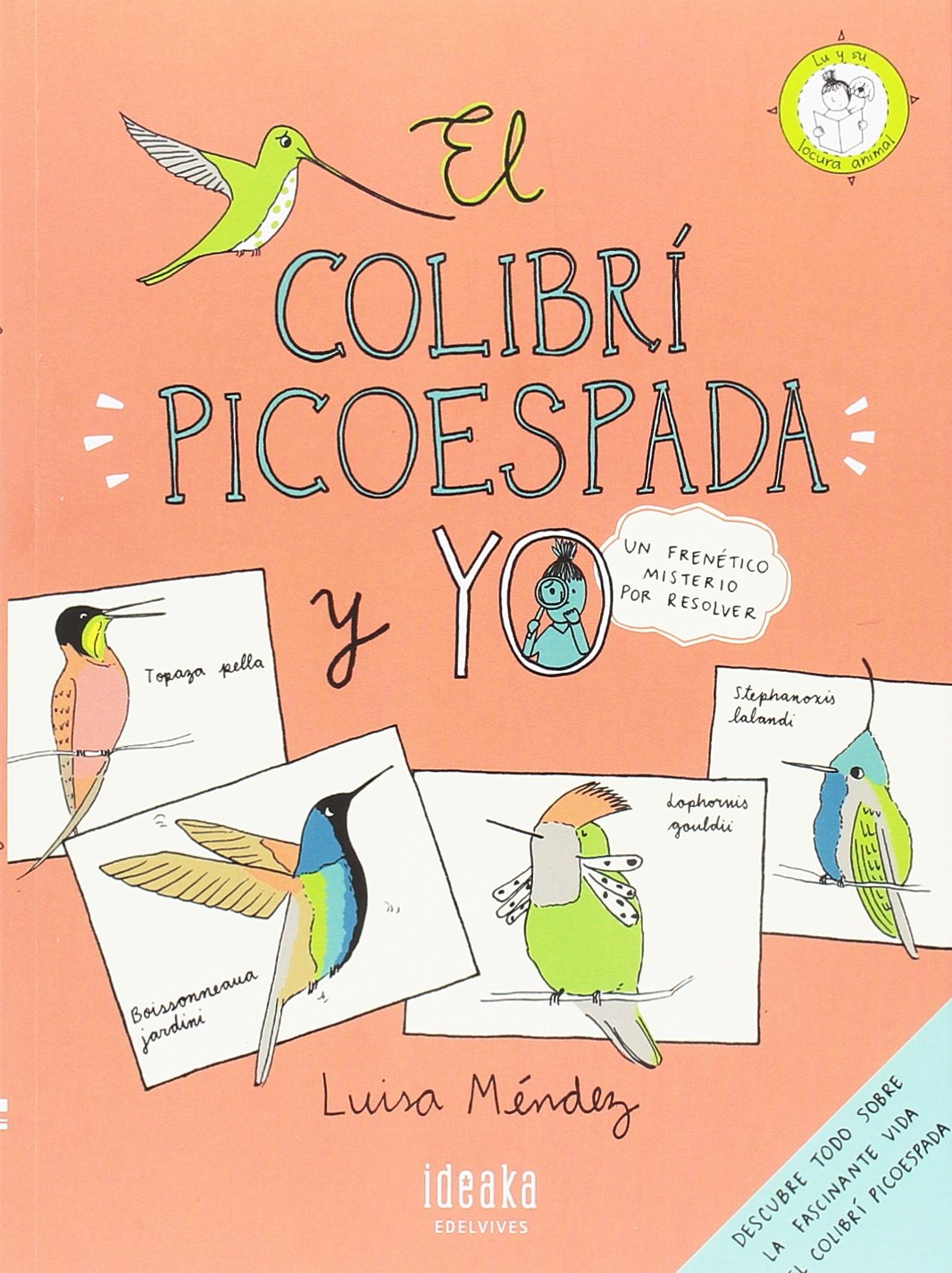 El colibrí picoespada y yo