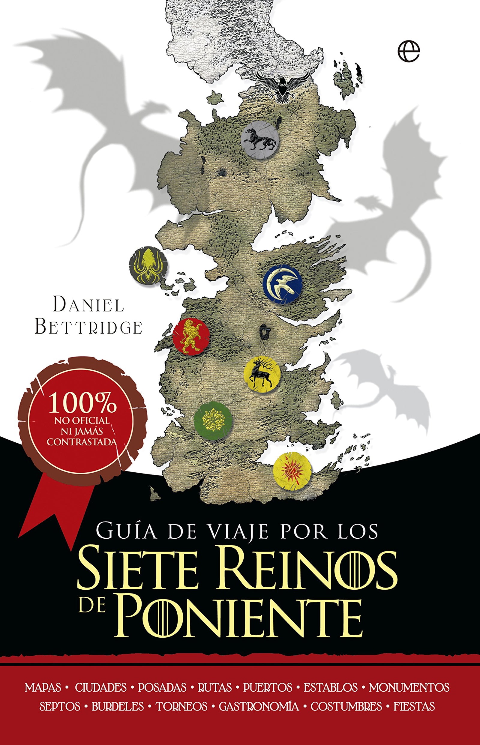 Guía De Viaje Por Los Siete Reinos De Poniente (Fuera de colección)