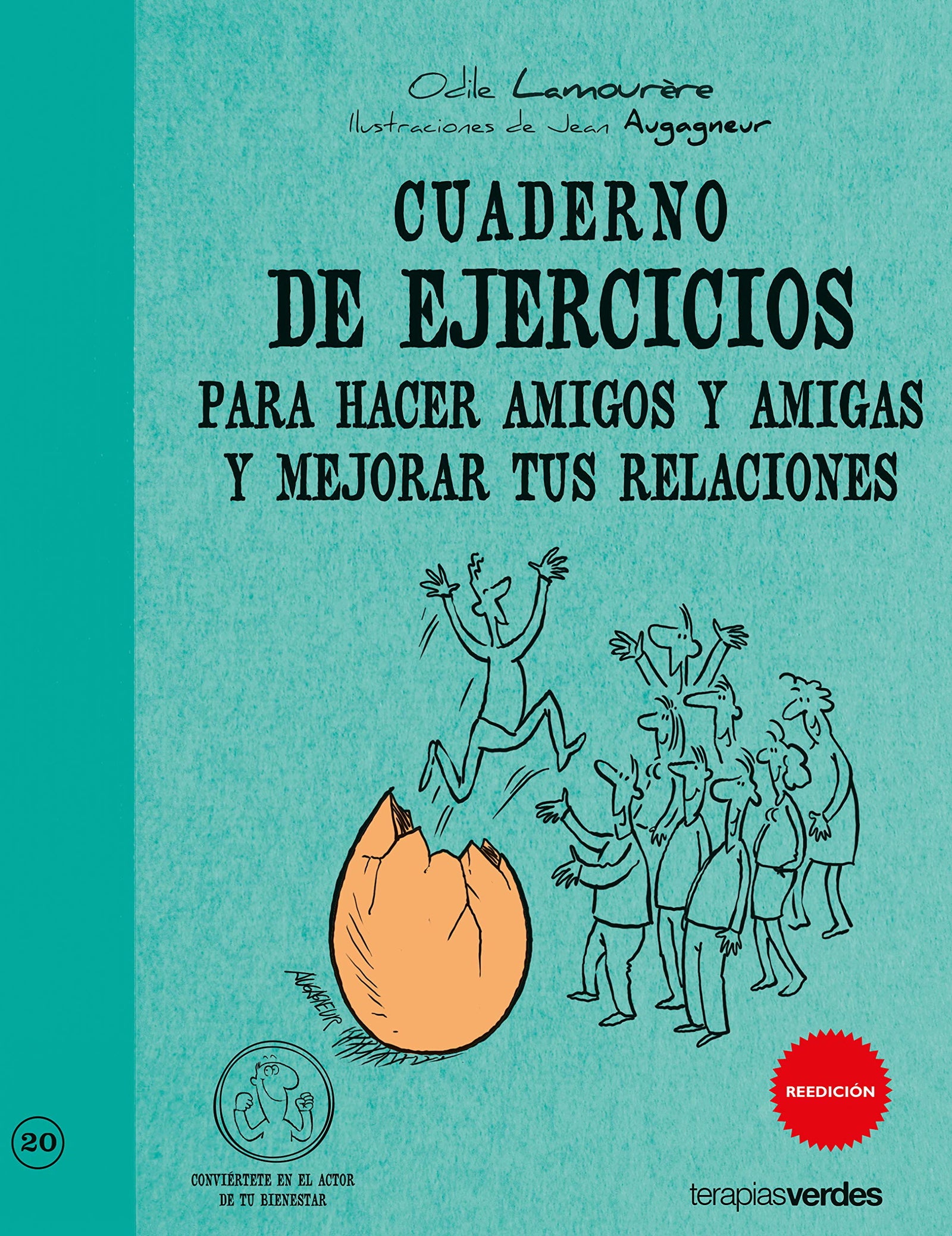 Cuaderno Ej.Hacer Amigos/As Y Mejorar Tus Relaciones (Terapias Cuadernos ejercicios)
