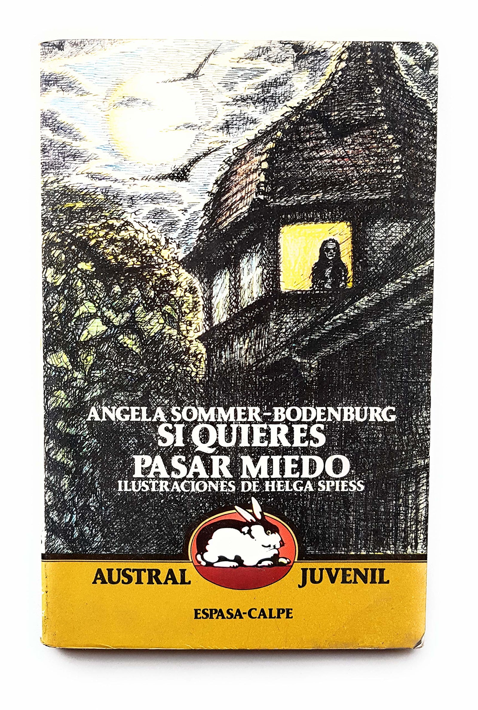 Si Quieres Pasar Miedo/If You Want to Scare Yourself