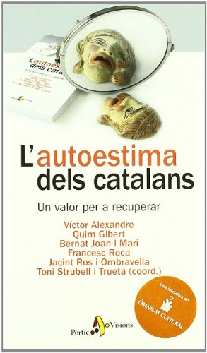 L'autoestima dels catalans. Un valor per a recuperar (P.VISIONS)