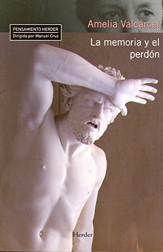 La memoria y el perdón (Pensamiento Herder)