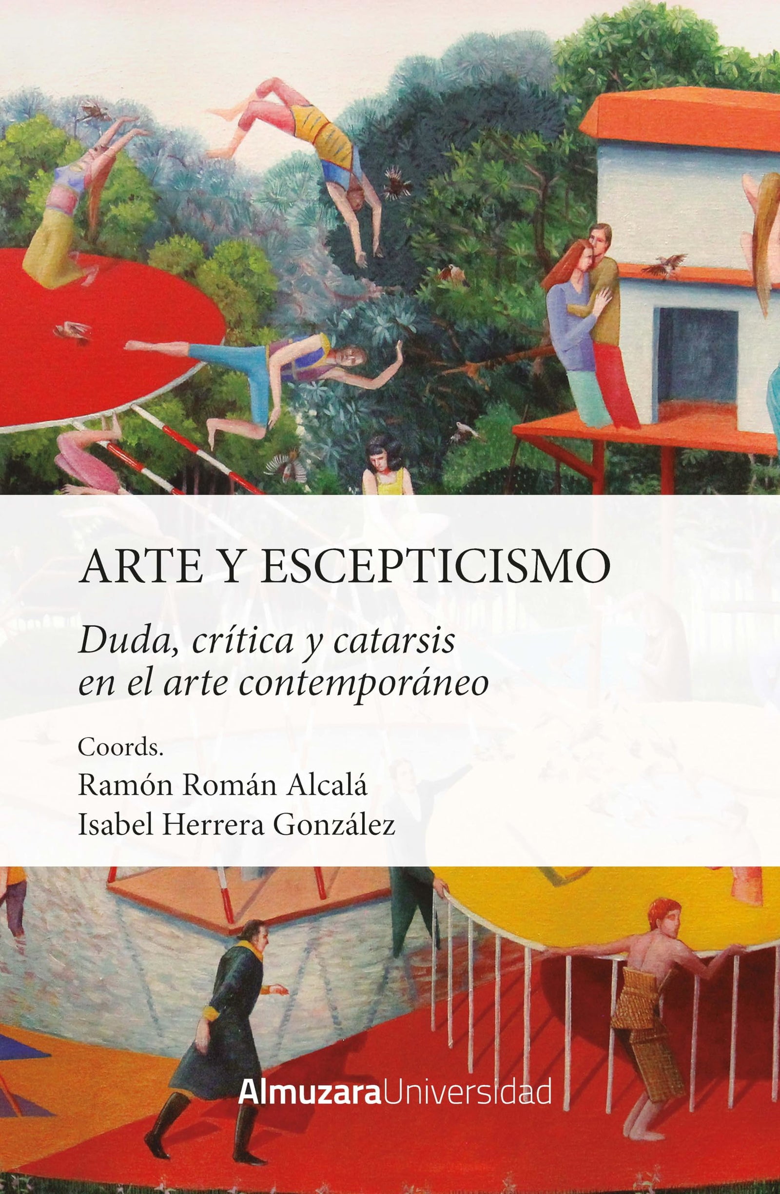 ARTE Y ESCEPTICISMO (FILOSOFIA (UNIVERSIDAD): Duda, crítica y catarsis en el arte contemporáneo (Filosofía)