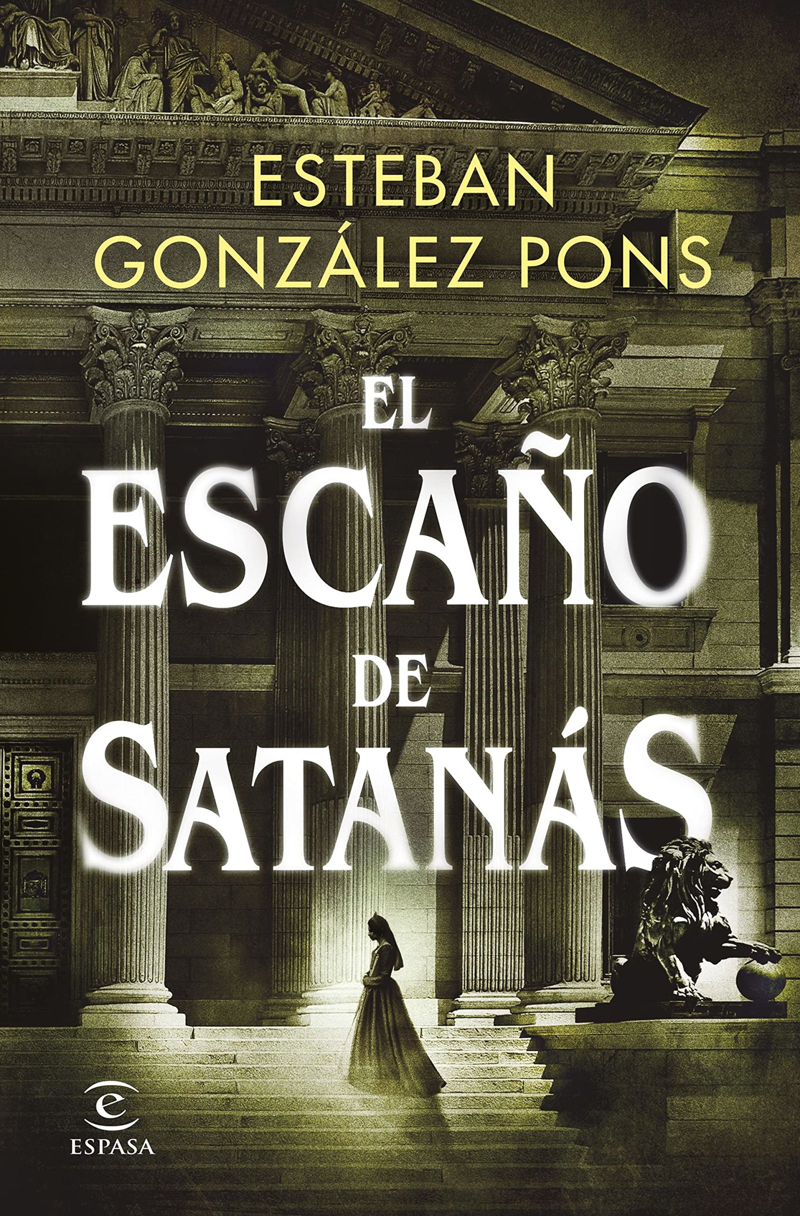 El escaño de Satanás (ESPASA NARRATIVA)