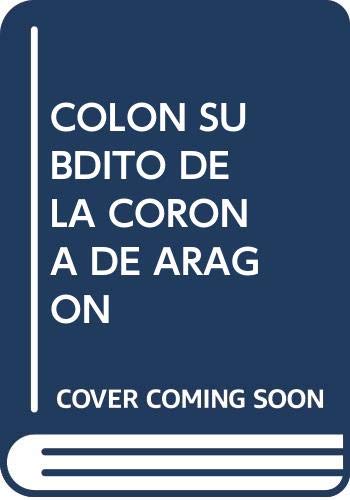 Colon, Subdito de La Corona de Aragon