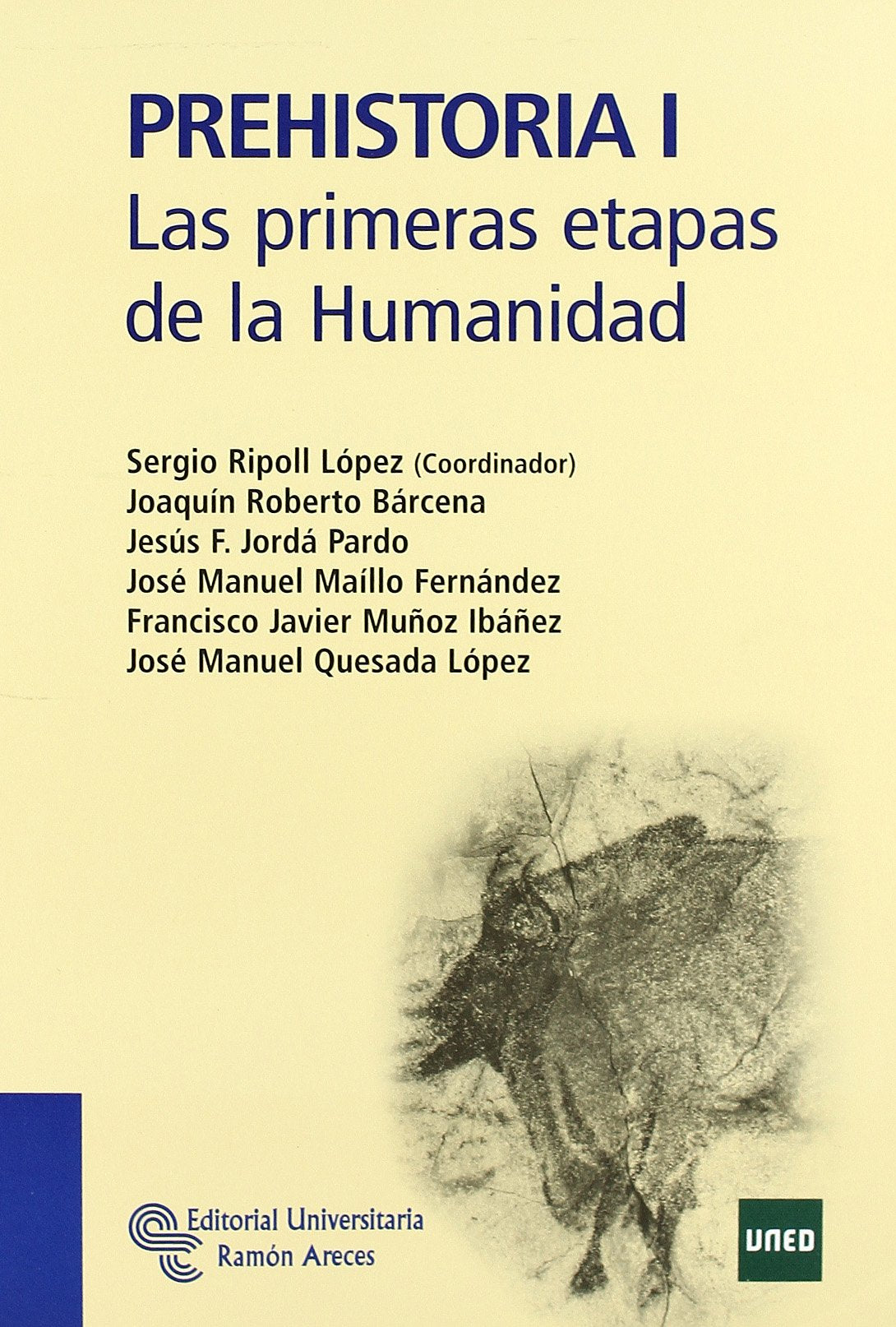 Prehistoria I: Las primeras etapas de la humanidad (Libro Técnico)