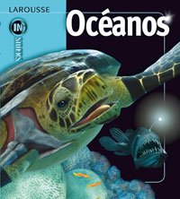 Océanos (Larousse - Infantil / Juvenil - Castellano - A Partir De 8 Años)
