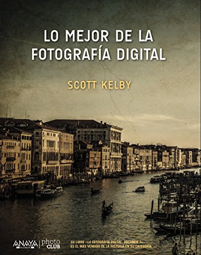 Lo mejor de la fotografía digital (PHOTOCLUB)