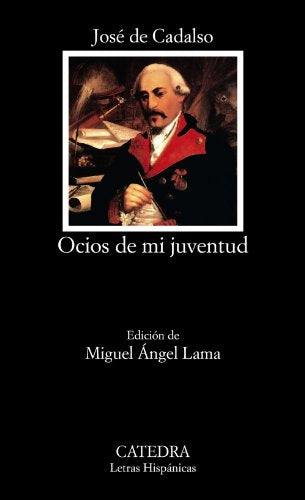 Ocios de mi juventud (Letras Hispánicas)
