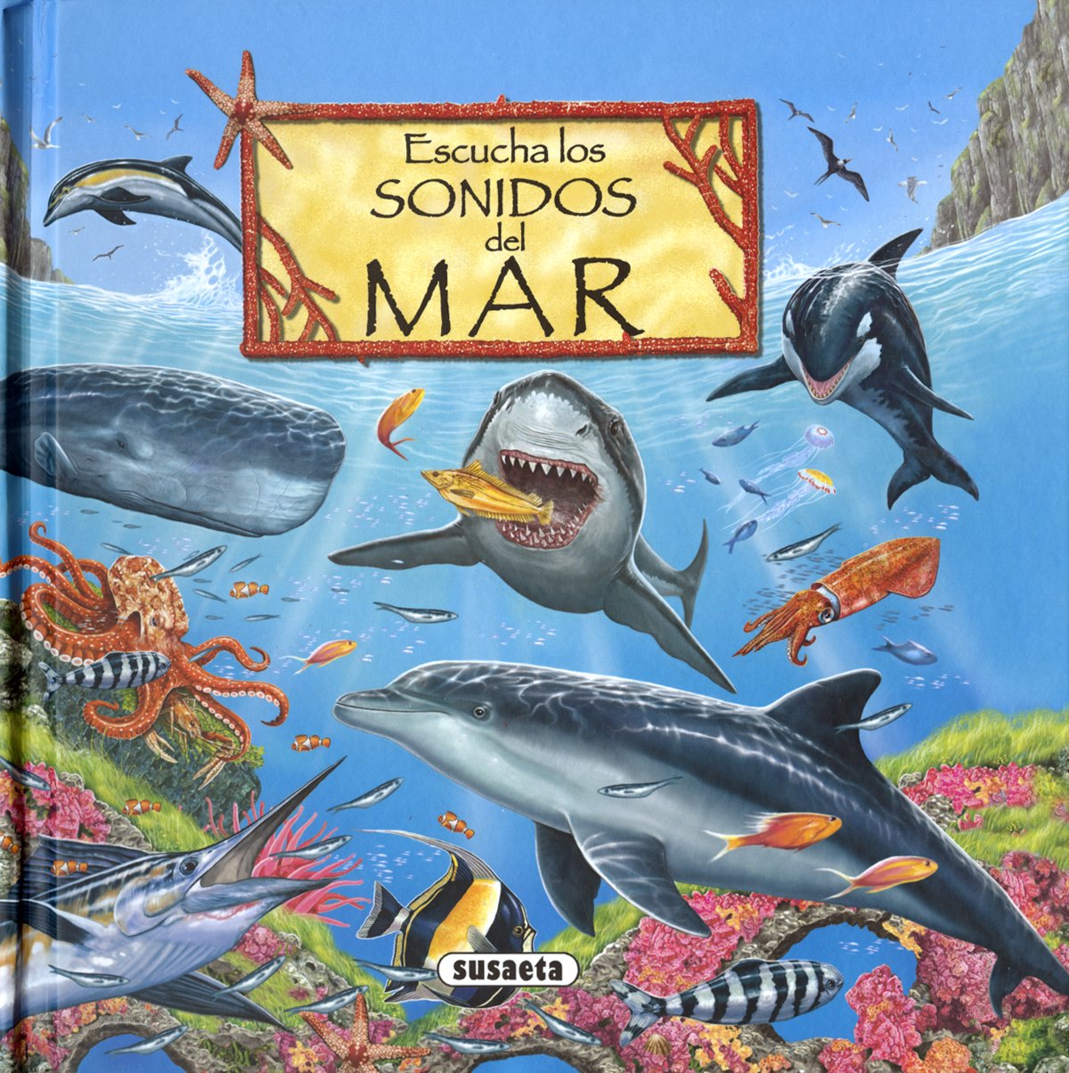Escucha los sonidos del mar (Colección Los sonidos de la naturaleza)