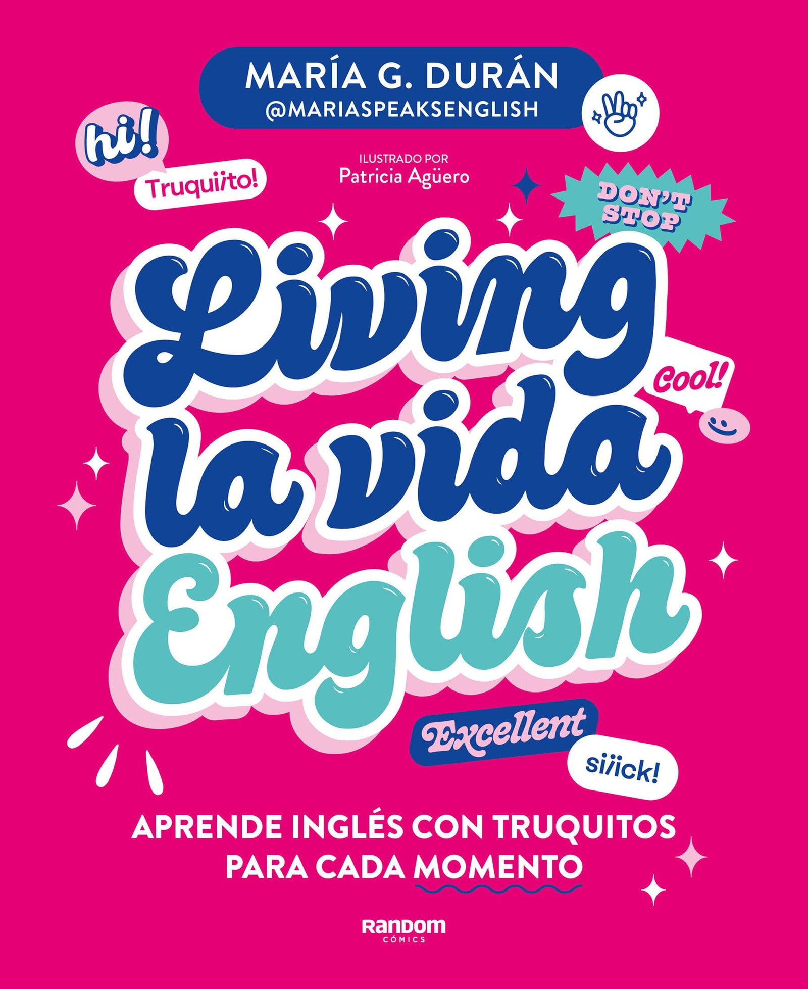 Living la vida English: Aprende inglés con truquitos para cada momento (Idiomas)