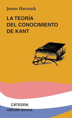 La teoría del conocimiento de Kant (Teorema. Serie menor)