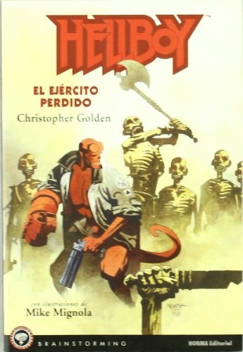 HELLBOY : EL EJÉRCITO PERDIDO: El Ejercito Perdido/ The Lost Army: 6 (BRAINSTORMING)
