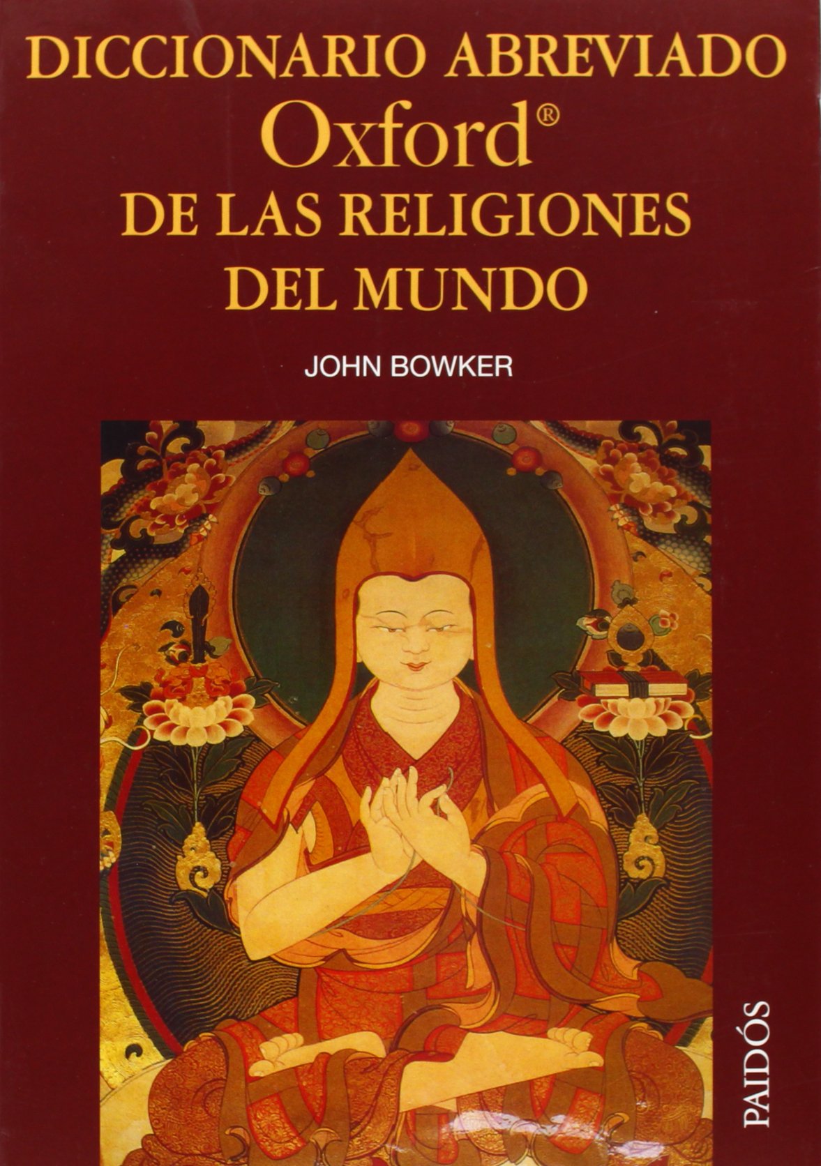 Diccionario abreviado Oxford de las religiones del mundo: 1 (Lexicon)