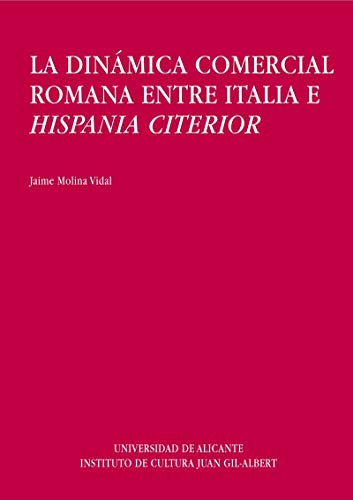 La dinámica comercial romana entre Italia e Hispania Citerior (Monografías)