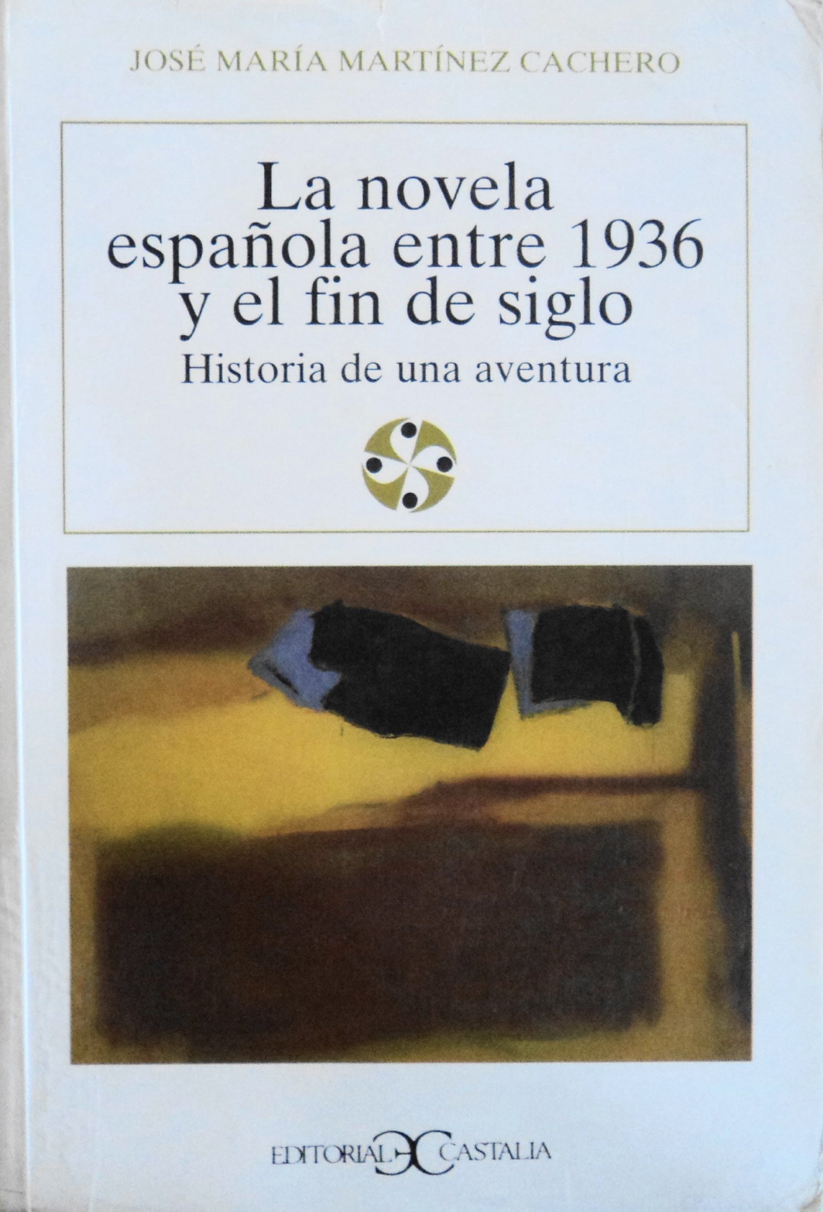 La novela española entre 1936 y el fin de siglo                                 .