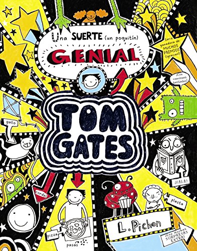 Tom Gates - Una suerte (un poquitín) genial: Una Suerte (Un Poquitin) Genial (Castellano - A PARTIR DE 10 AÑOS - PERSONAJES Y SERIES - Tom Gates)
