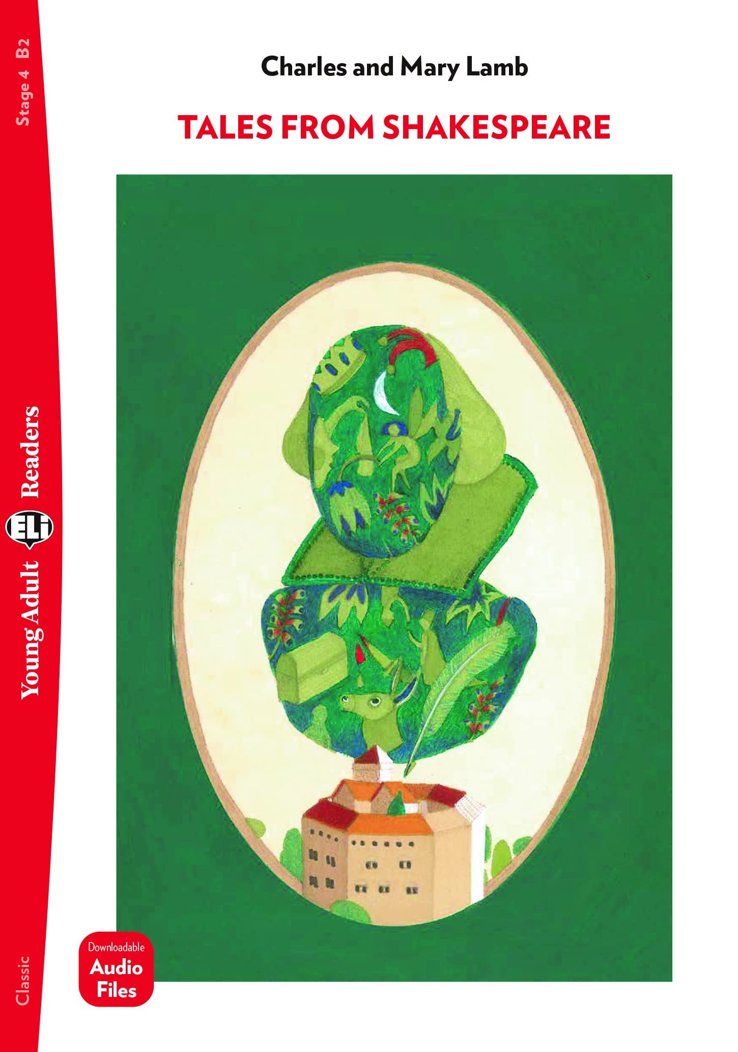 Tales from Shakespeare. Ediz. per la scuola: Tales from Shakespeare + downloadable audio (Eli readers)