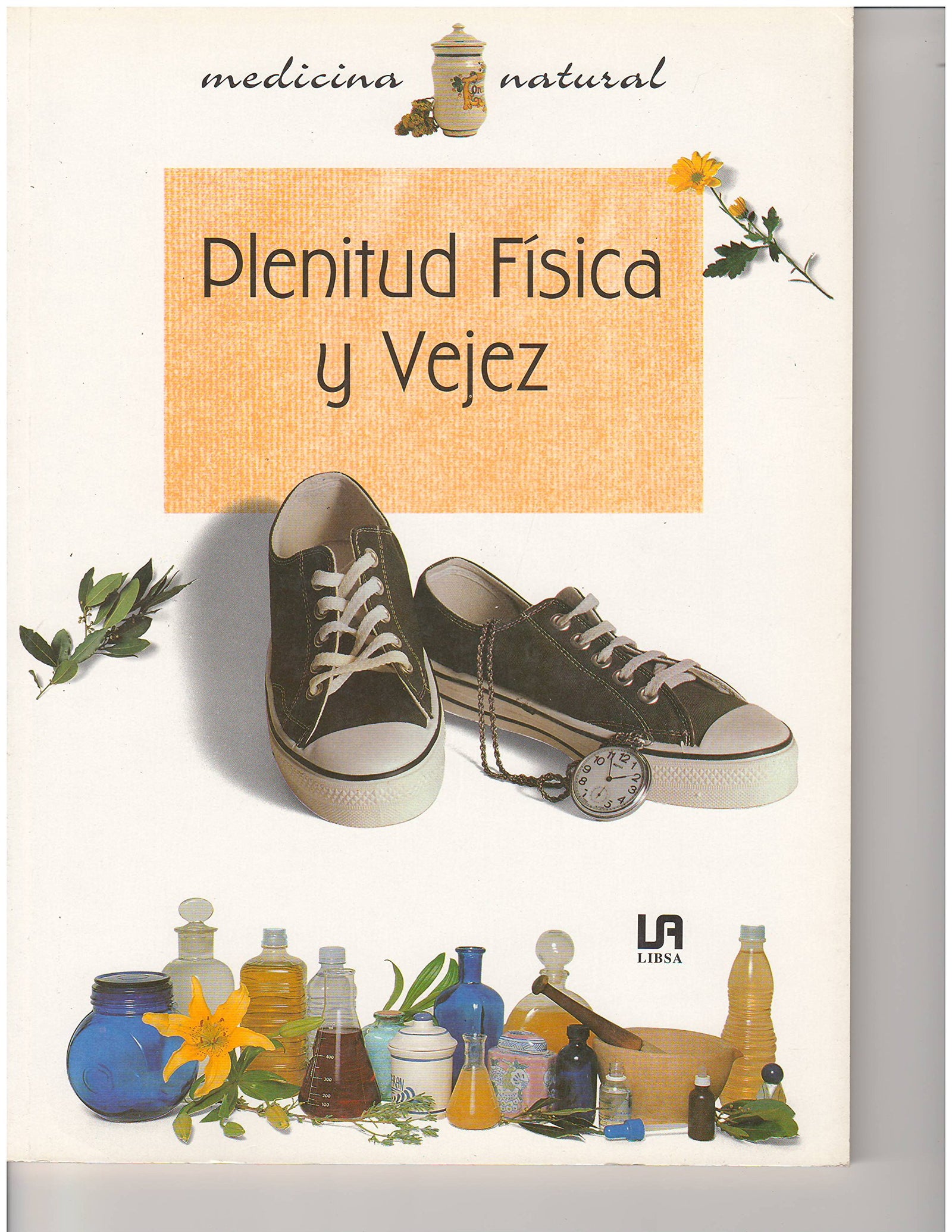 PLENITUD FISICA Y VEJEZ (SIN COLECCION)