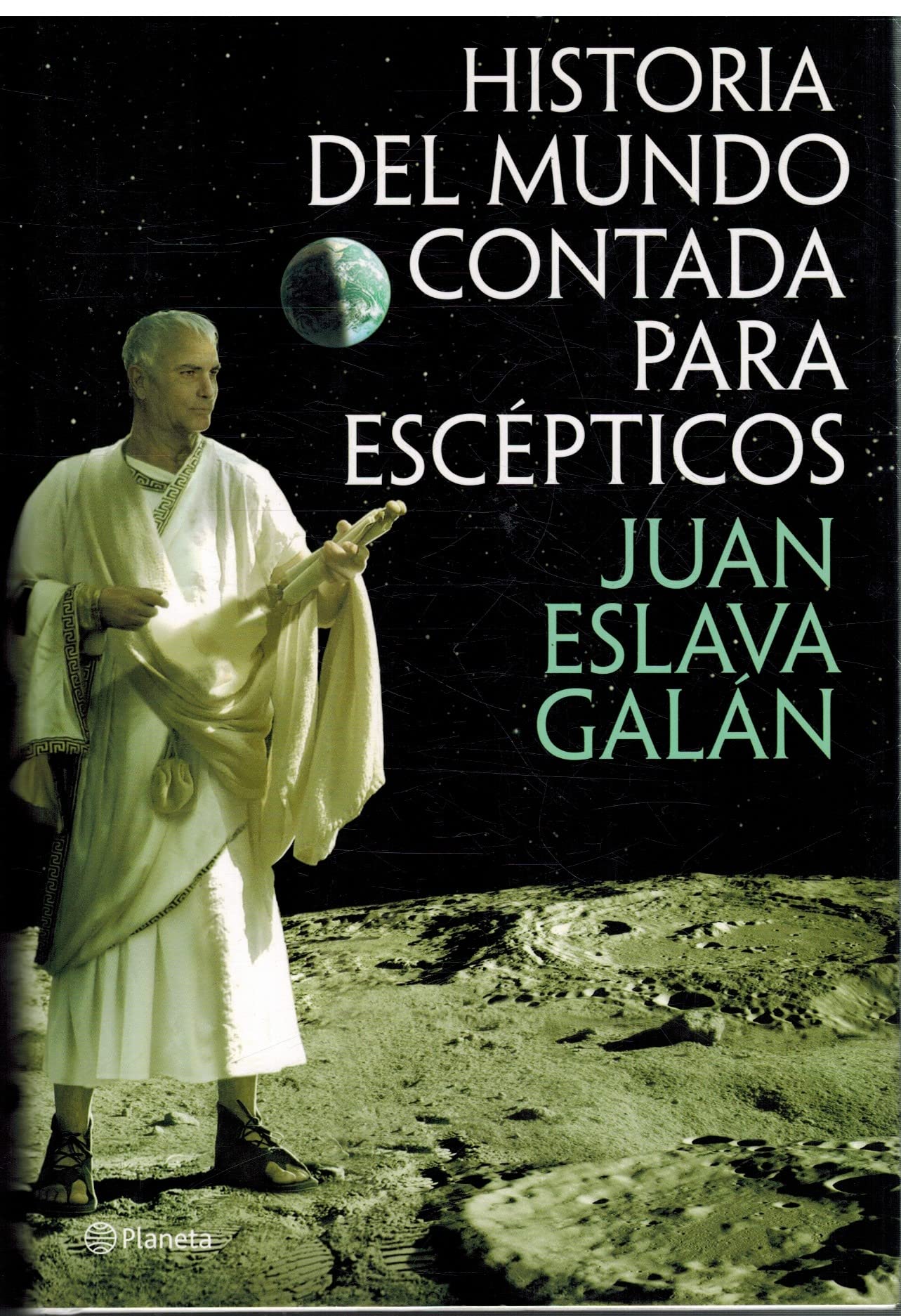 Historia del mundo contada para escépticos (Planeta)