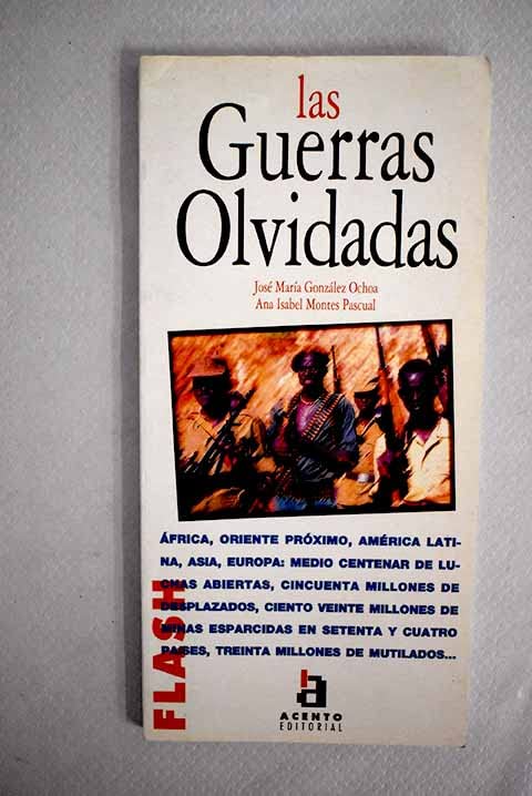 Flash-Acento Editorial: LAS Guerras Olvidadas