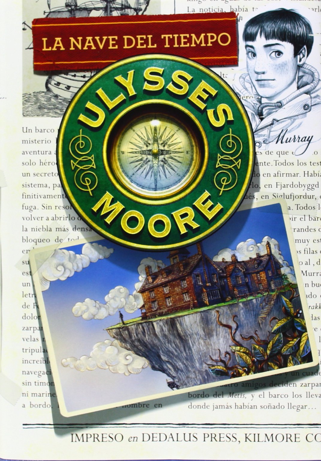 La nave del tiempo (Serie Ulysses Moore 13) (Jóvenes lectores)