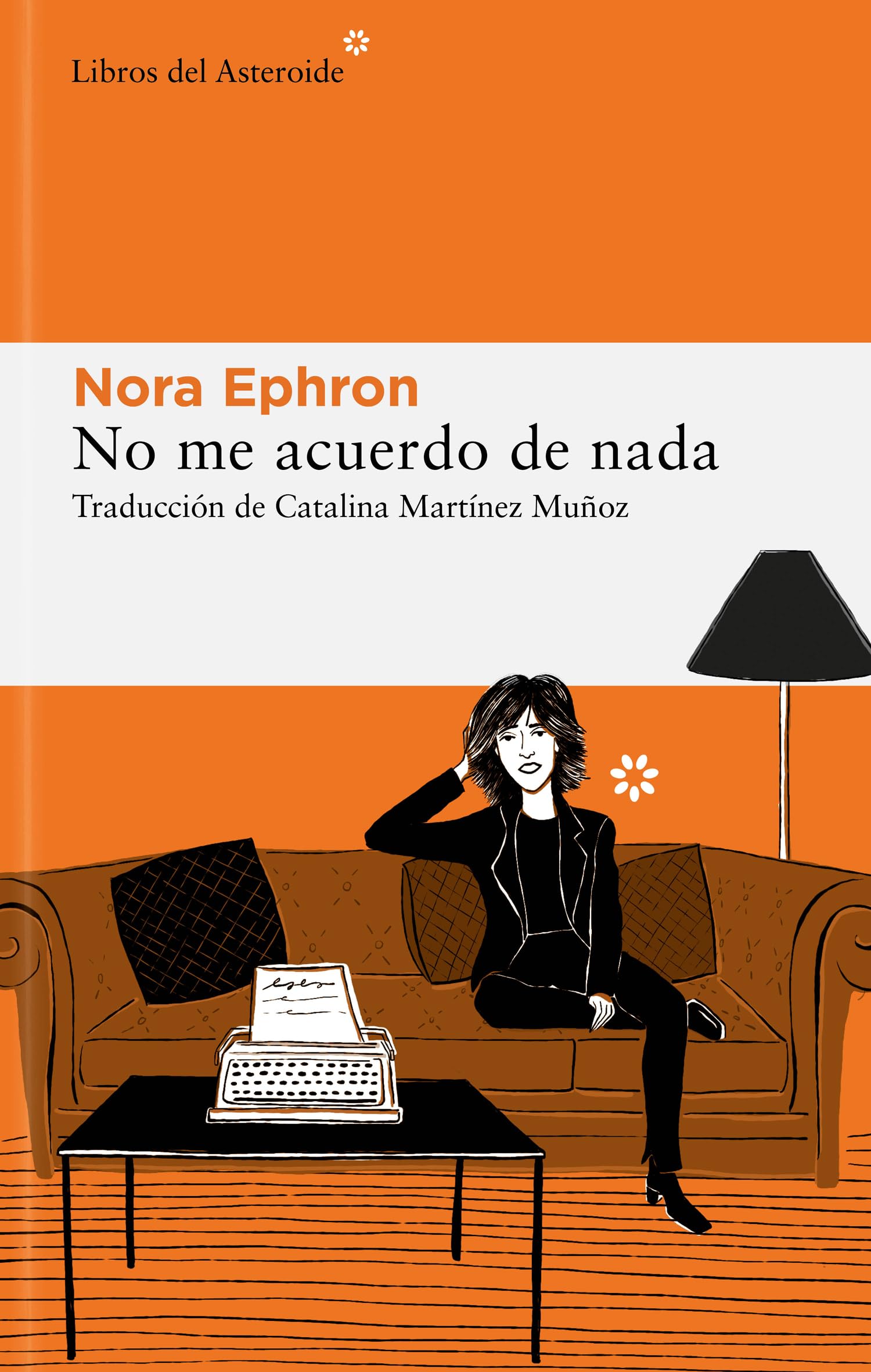 No me acuerdo de nada: 278 (Libros del Asteroide)