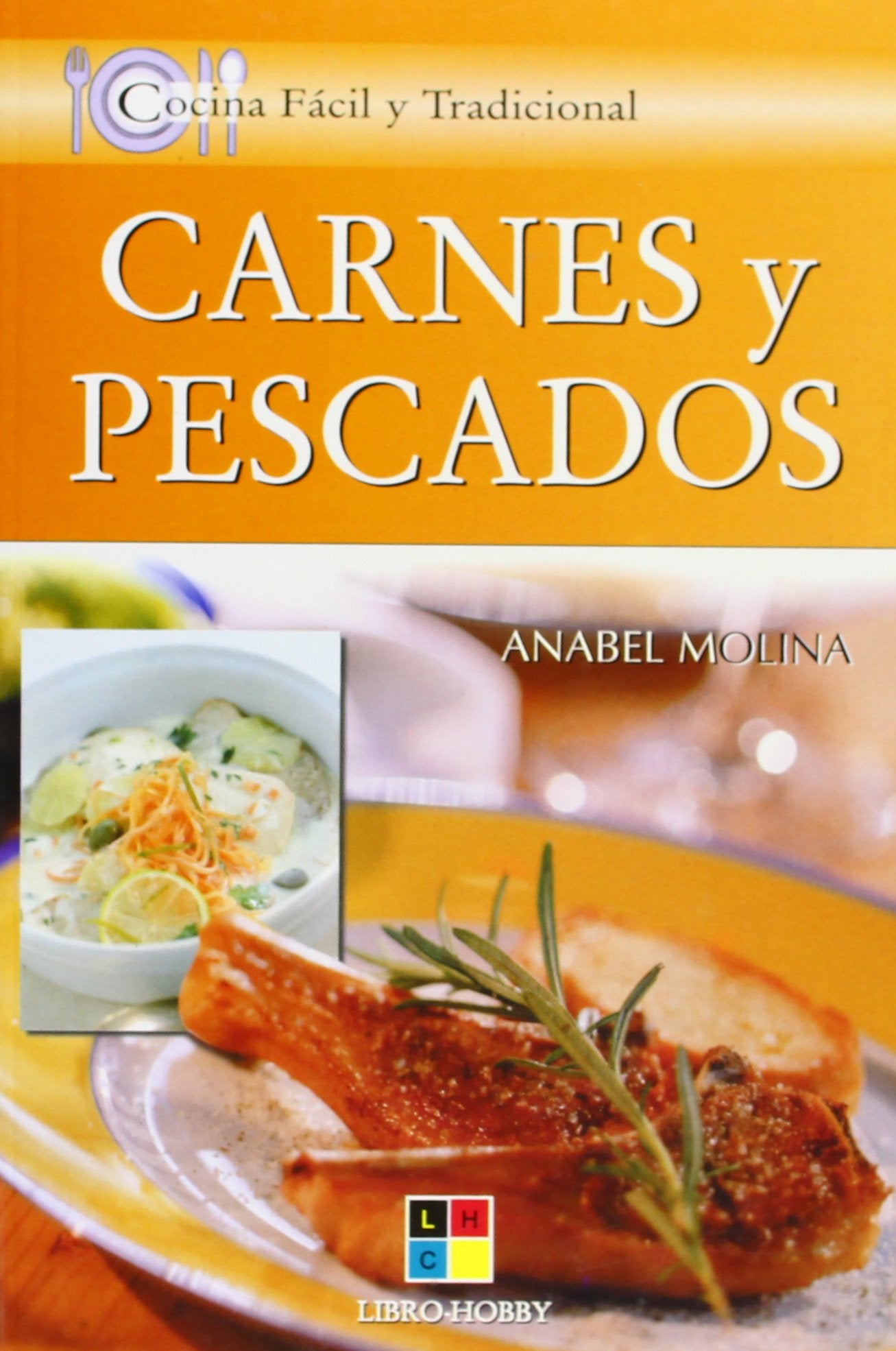 Carnes y pescados/ Meat and Seafood (Cocina facil y tradicional / Easy and Traditional Cooking)