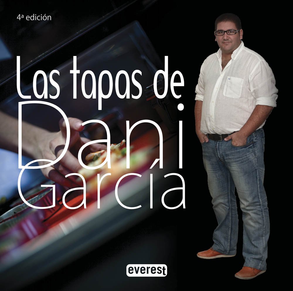 Las tapas de Dani García (Cocina de autor)