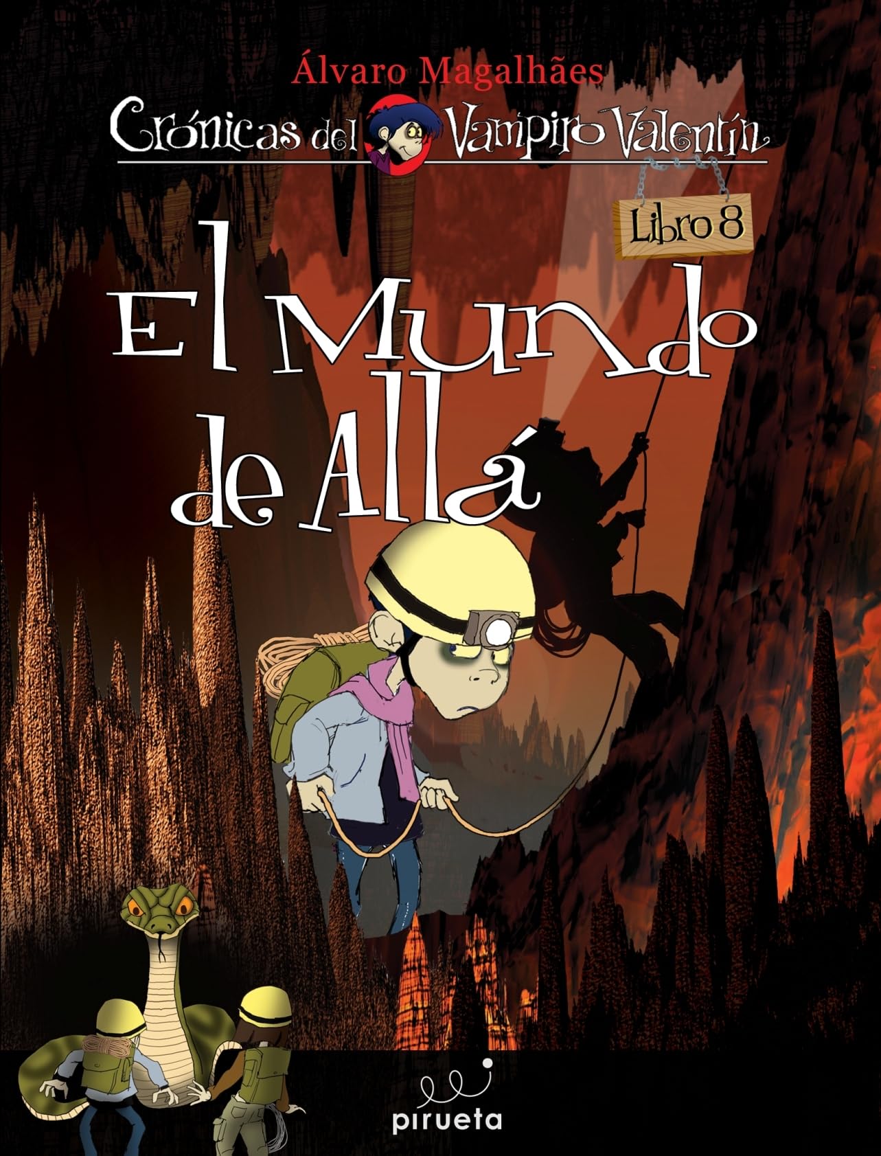 El mundo de allá.: Las Crónicas del Vampiro Valentín Vol. 8: 08 (LAS CRONICAS DEL VAMPIRO VALENTIN)