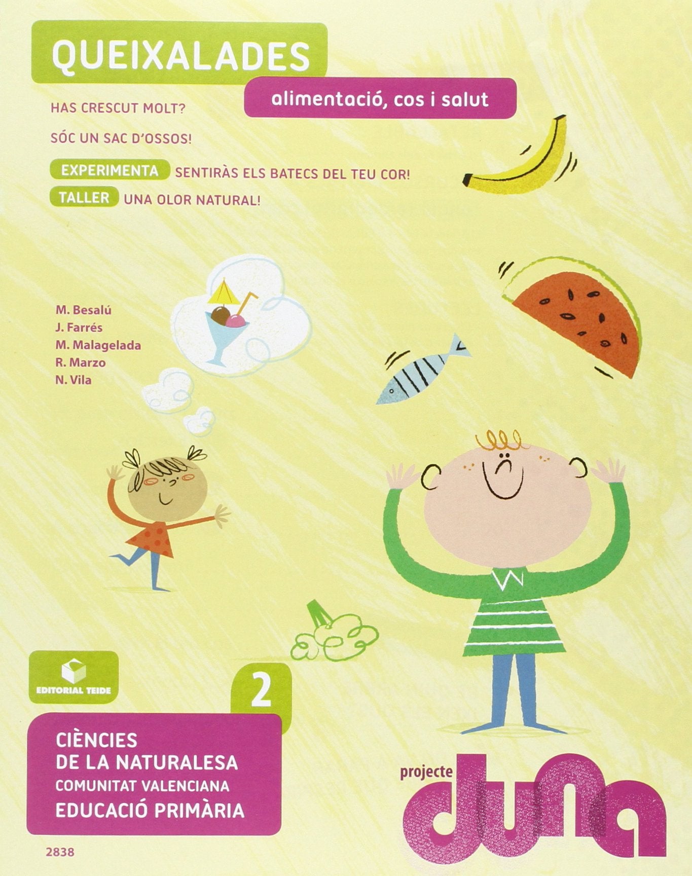 Ciències de la naturalesa 2. Quadern 2 - Projecte Duna - Alimentació, cos i salut - Comunitat Valenciana - 9788430728381 (SIN COLECCION)