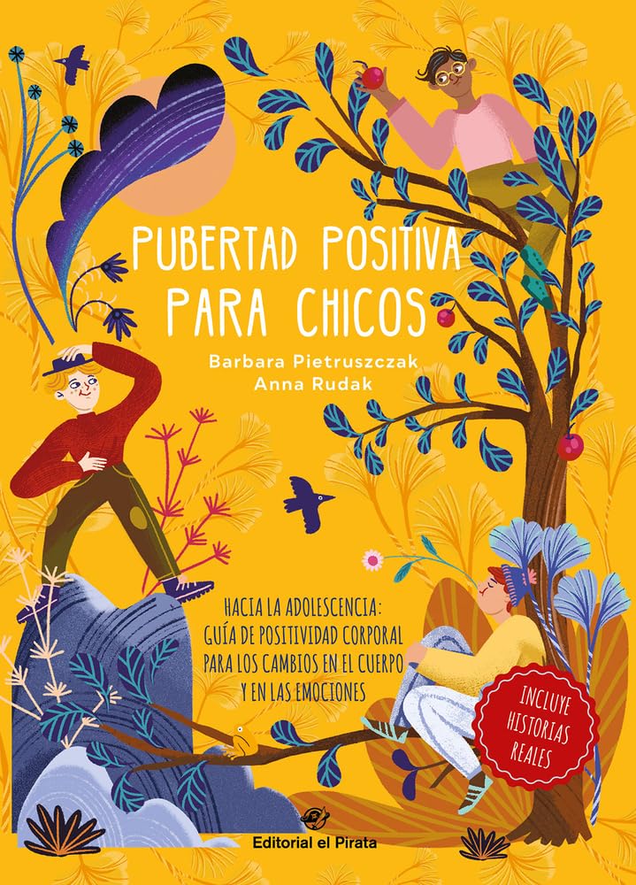 Pubertad positiva para chicos - Hacia la adolescencia: Guía de positividad corporal para los cambios en el cuerpo y en las emociones: 2 (Libros juveniles)