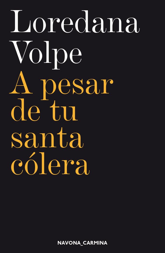 A pesar de tu santa cólera (NAVONA_CARMINA)