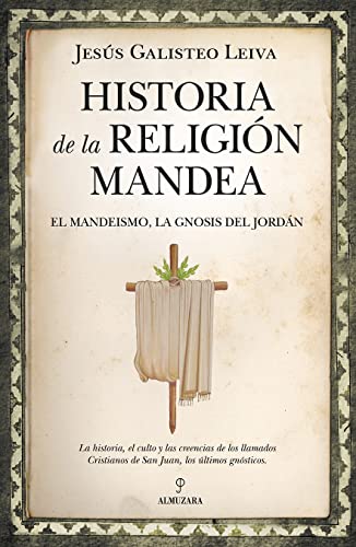 Historia de la religión mandea: El mandeismo, la gnosis del Jordán