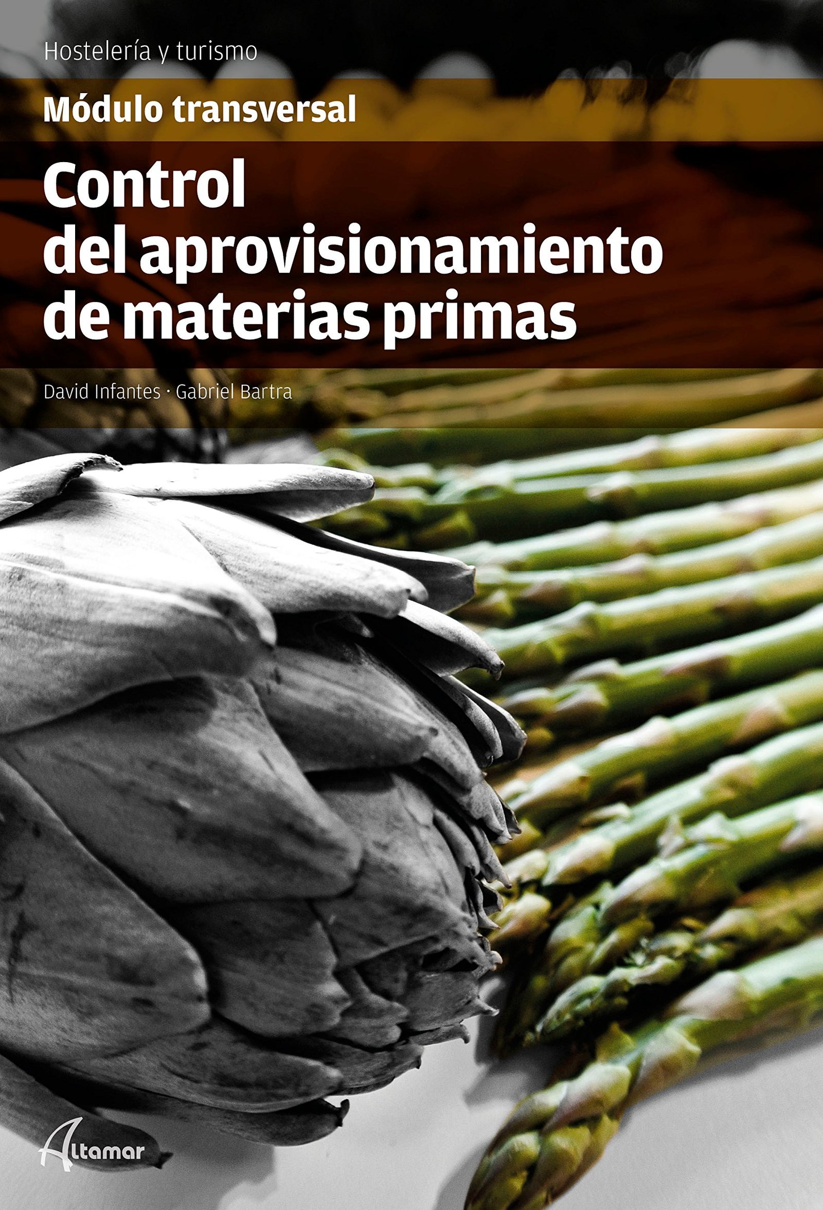 Control del aprovisionamiento de materias primas (MODULOS TRANSVERSALES - COCINA)
