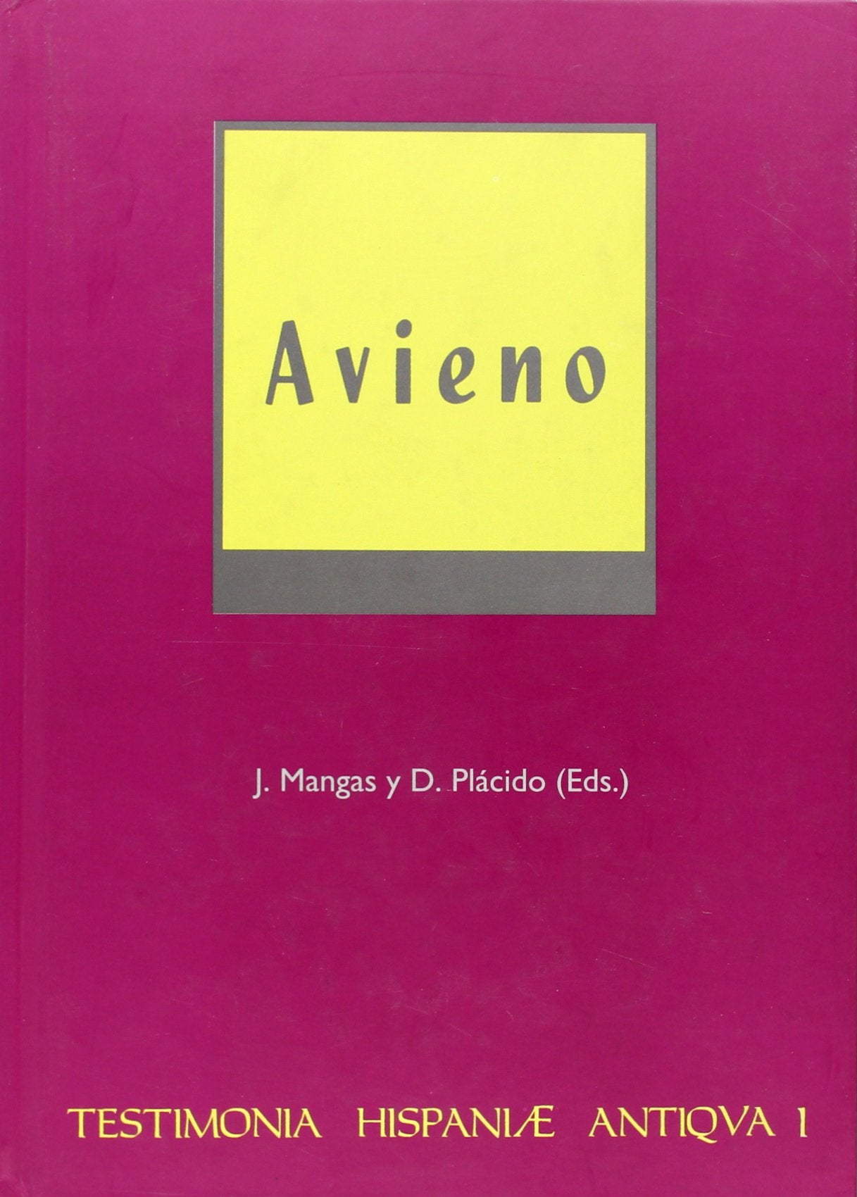 TESTIMONIA HISPANIAE ANTIQUA 1-AVIENO (SIN COLECCION)