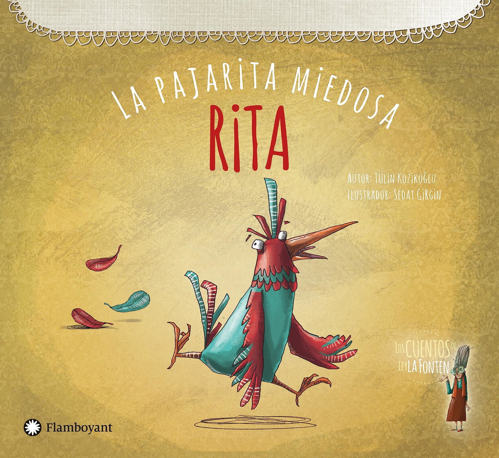 Rita la pajarita miedosa: 1 (Cuentos de Leyla Fonten)