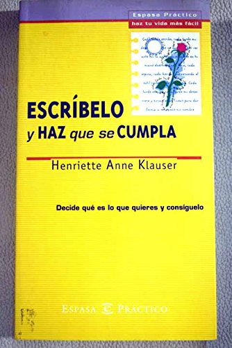 ESCRIBELO Y HAZ QUE SE CUMPLA (SIN COLECCION)