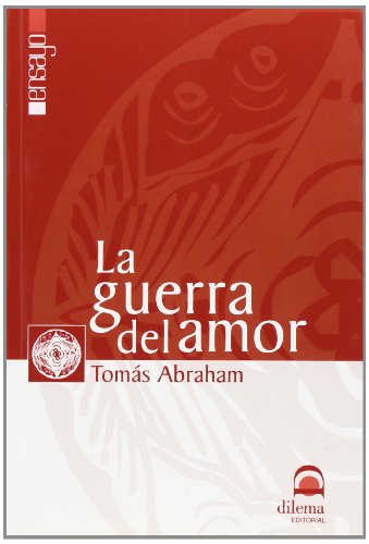 LA GUERRA DEL AMOR