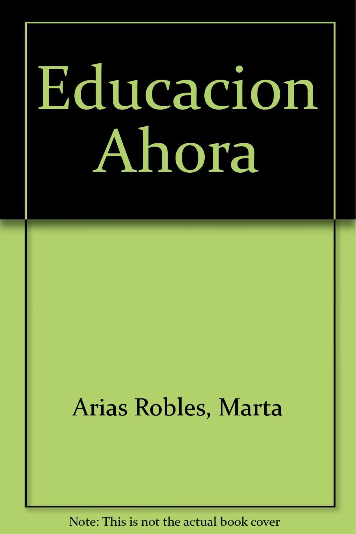 Educacion ahora (Documentos De Bienestar Social)