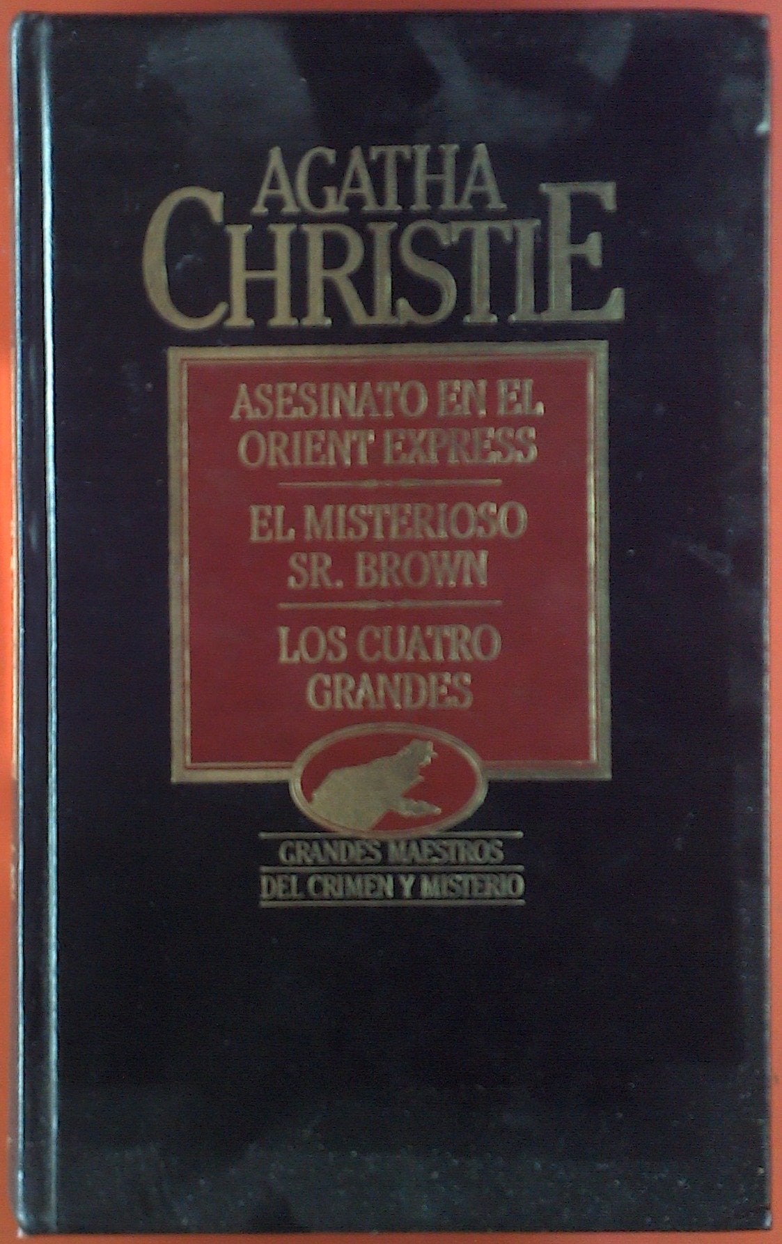 ASESINATO EN EL ORIENT EXPRESS / EL MISTERIOSO SR. BROWN / LOS CUATRO GRANDES